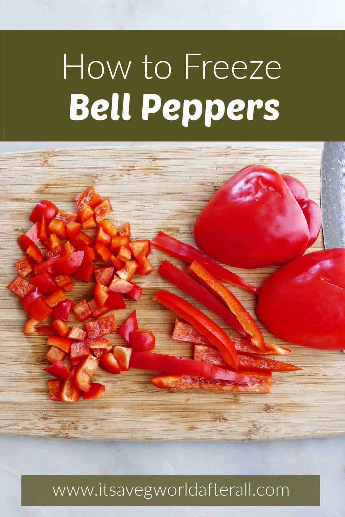 How to Freeze Bell Peppers - It's a Veg World After All®